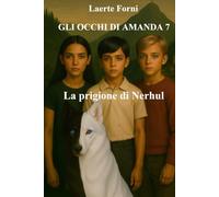 Gli occhi di Amanda 7: La prigione di Nerhul (Gli occhi di Amanda - Serie)