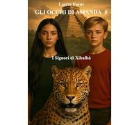 Gli occhi di Amanda 8: I Signori di Xibalbà