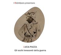 Gli occhi innocenti della guerra (Robin&sons)