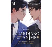 Gli oggetti sacri dell'Oltretomba. Il guardiano delle anime (Vol. 1) (Oscar fantastica danmei)