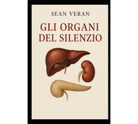 " GLI ORGANI DEL SILENZIO": DOVE IL DOLORE NON FA RUMORE ("Confessioni Letterarie")
