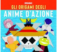 Gli origami degli anime d'azione