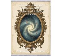 Gli Specchi Esseni: Guarire Se Stessi attraverso il Riflesso della Vita