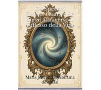 Gli Specchi Esseni: Guarire Se Stessi attraverso il Riflesso della Vita (Collana Libri NATURA OLISTICA)