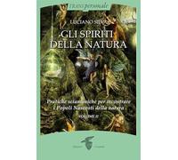Gli spiriti della natura (Vol. 2) (Transpersonale)