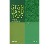 Gli standard del jazz. Una guida al repertorio (Siena jazz)
