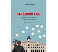 Gli strani casi di una guardia municipale nella Trieste di fine Ottocento e 50 ricette triestine