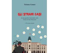 GLI STRANI CASI di una guardia municipale nella Trieste di fine Ottocento e 50 ricette triestine