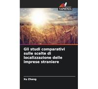 Gli studi comparativi sulle scelte di localizzazione delle imprese straniere