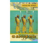 Gli ultimi figli dei Re: I più ricchi mercanti oltre i limiti del mondo (Civiltà Eterna)
