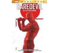 Gli ultimi giorni. Daredevil (Marvel must-have)
