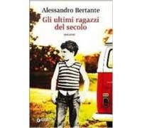 Gli Ultimi Ragazzi Del Secolo