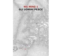 Gli uomini pesce (Einaudi. Stile libero big)