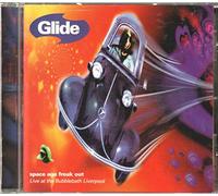 Glide - Space Age Freak Out