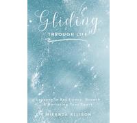 Gliding Through Life: Lessons in Resilience, Growth & Nurturing Your Spark