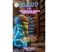 Gliff e il Paradosso della Biblioteca: Un Romanzo Fantasy Illustrato su Bullismo e Autostima: L'Avventura Epica di un Imperfetto tra Mondi Virtuali ... e Trasformare i Difetti in Superpoteri.