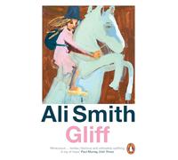 Gliff: From the award-winning author of the groundbreaking Seasonal Quartet