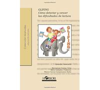 Glifing: Cómo detectar y vencer las dificultades de lectura: 40 (Manuales)