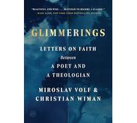 Glimmerings: Letters on Faith Between a Poet and a Theologian