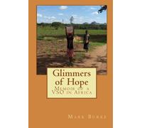 Glimmers of Hope: Memoir of a VSO in Africa