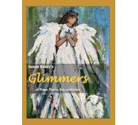 Glimmers of Hope, Peace, Joy, and Love