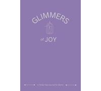 Glimmers of Joy: A Three-Year Journal for Moms