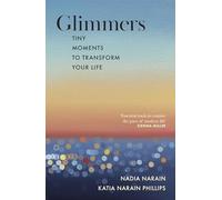 Nadia Narain y Katia Narain Phillips – Glimmers – Tapa dura – Penguin Books