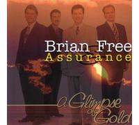 Glimpse Of Gold by Brian Free & Assurance