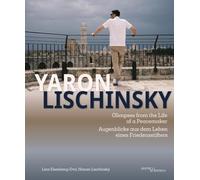 Glimpses from the Life of a Peacemaker: Augenblicke aus dem Leben eines Friedensstifters