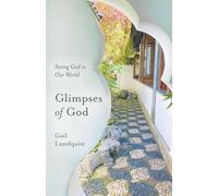 Glimpses of God: Seeing God in Our World