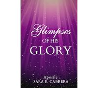 Glimpses of his Glory