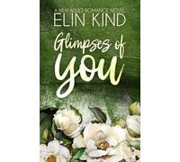 Glimpses of You: A Second Chance New Adult Romance: 5 (You Series)