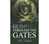 Glimpses Through the Gates