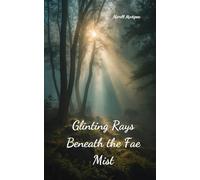 Glinting Rays Beneath the Fae Mist