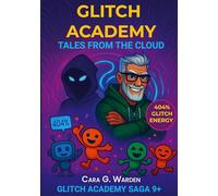Glitch academy: Tales from the cloud: 2