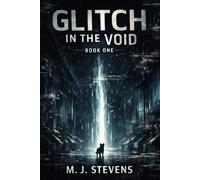 GLITCH IN THE VOID: Glitch