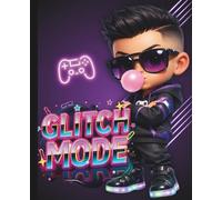 Glitch Mode Gamer Notebook: College Ruled Lined Journal for Teens - Cool Video Game Theme with Neon Controller Design, 110 Pages"