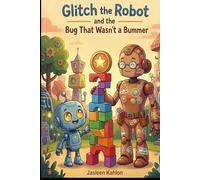 Glitch The Robot and the Bug that wasn't a Bummer