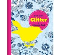 Glitter Colouring: Secret Garden