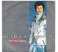 Glitter, Gary And Then She Kissed Me 7" Bell BELL1497 EX 1981