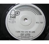 Glitter, Gary - Glitter, Gary I Love You Love Me Love 7" Bell BELL1337 EX 1973