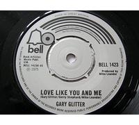 Glitter, Gary Love Like You And Me 7" Bell BELL1423 EX 1975