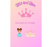 Glitz and Glam: A coloring book for a Princess