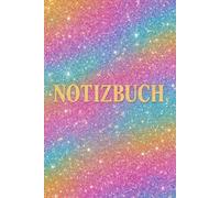 Glitzer-Notizbuch: Glitzer Notizbuch für mehr Motivation, Kreativität und Produktivität.