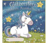 Glitzerstern Einhorn Ausmalbuch