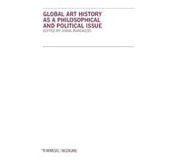 Global art history as a philosophical and political issue (Ricercare)