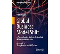 Global Business Model Shift: A Comprehensive Guide to RenDanHeYi (RDHY) Implementation (Future of Business and Finance)