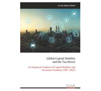 Global Capital Mobility and the Tax Haven: An Empirical Analysis of Capital Mobility and Economic Freedom (1995-2022)