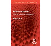 Global Capitalism: Theories of Societal Development (Routledge Revivals)