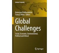 Global Challenges: Social, Economic, Environmental, Political and Ethical (Springer Geography)